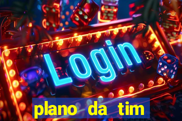 plano da tim internet ilimitada